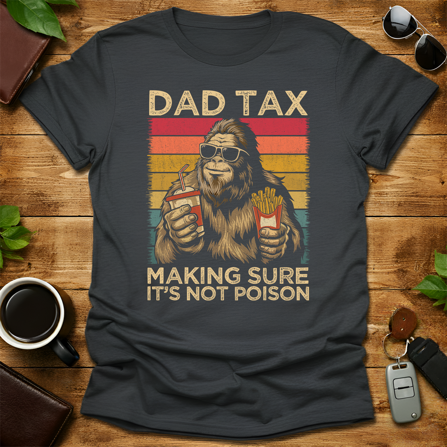 Dad tax Bigfoot Father's Day T-Shirt