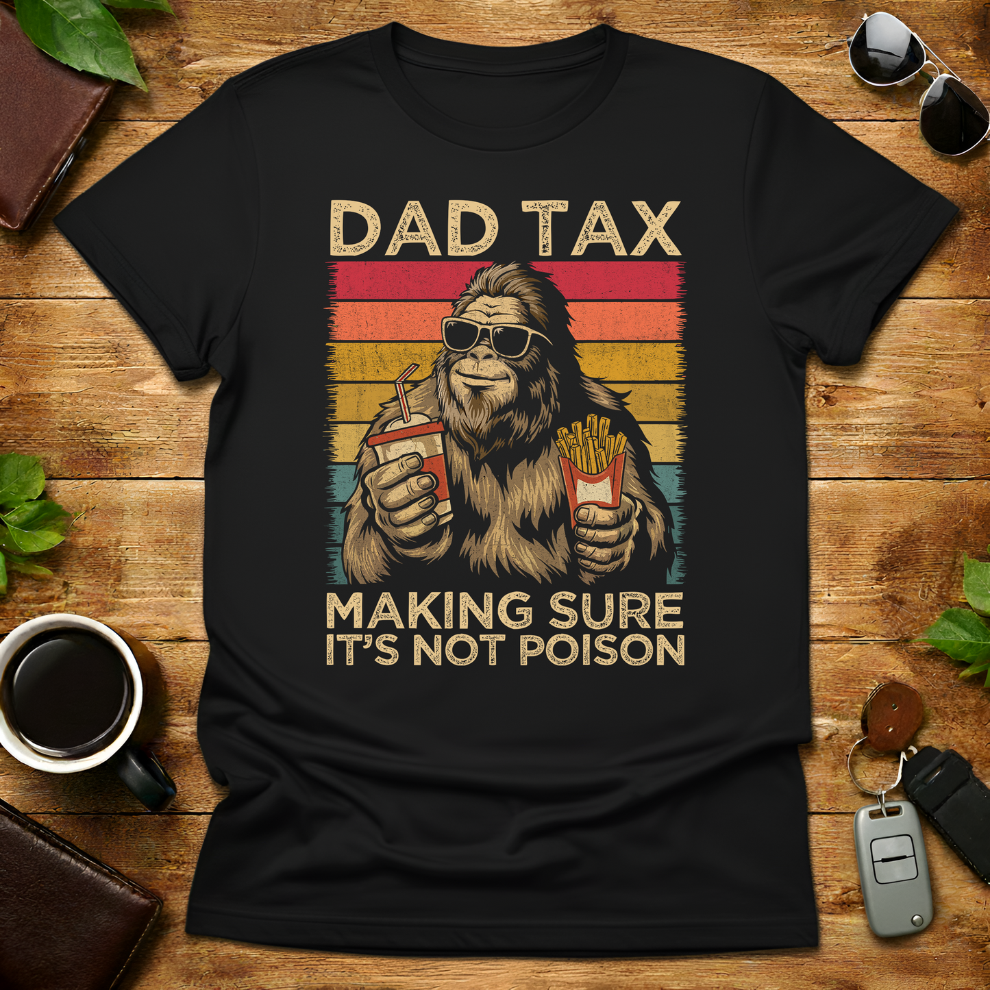 Dad tax Bigfoot Father's Day T-Shirt