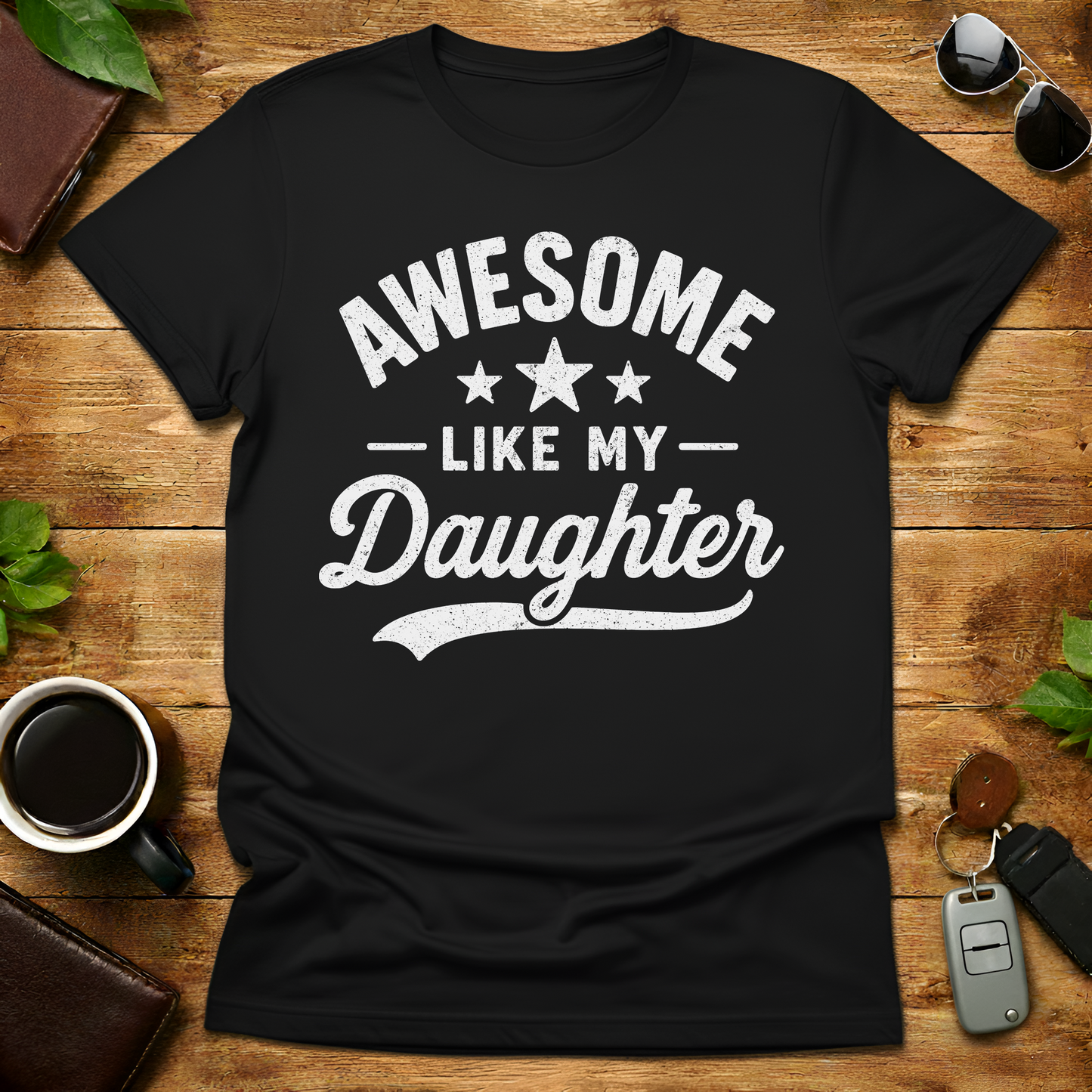 Awesome Like My Daughter V2 Father's Day T-Shirt