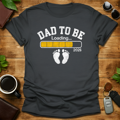 Dad To Be Loading V1 T-Shirt