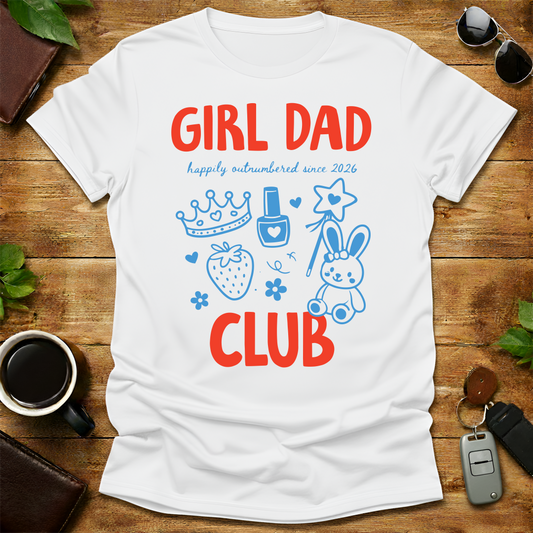 Girl Dad Club Est 2026 Shirt