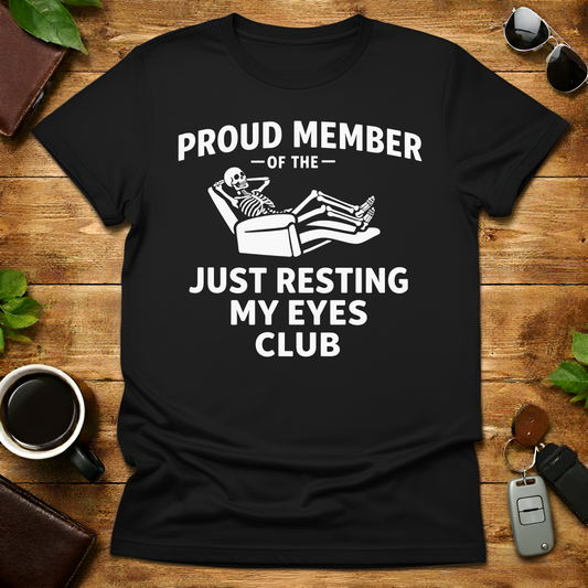 Funny Dad Resting My Eyes Father's day T-Shirt